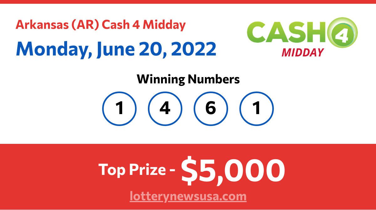 Cash 4 Midday winning numbers for Monday, June 20, 2022 LotteryNewsUSA