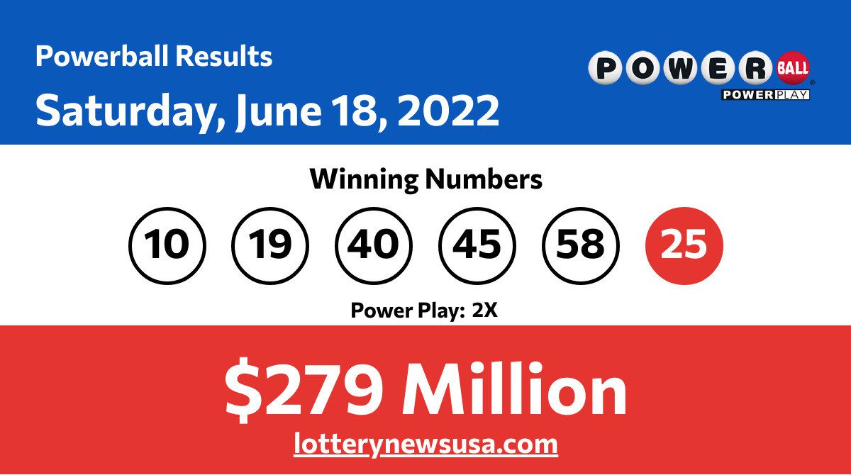 Powerball winning numbers for 06/18/22; Did anyone win the 279 million